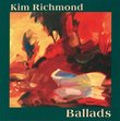 Ballads: Kim Richmond