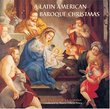 A Latin American Baroque Christmas