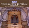 Vincenzo Antonio Petrali: Opere per organo