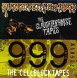 Slaughterhouse Tapes / Cellblock Tapes