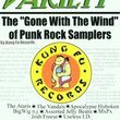 Kung Fu Sampler, Vol. 2: The Gone with the Wind of Punk Rock Sampler
