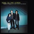 Song to the Siren: Live in San Sebastian (two-disc set: CD & DVD)