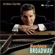 Andrew Gentile: Serious Broadway