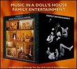 Music in Doll's House / Family Entertainment