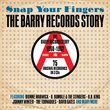 Snap your Fingers - Barry Records Story - Various