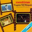 Lupita D Alessio, Musica De Su Pelicula, Mudanzas - Mentiras (1) - Ni Guerra Ni Paz