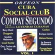 Cuba Social Club: Compay Segundo Y Leyendas 1