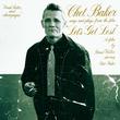 Chet Baker Sings And Plays From The Film Let'S Get Lost