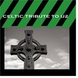 The Celtic Tribute to U2