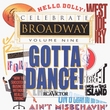 Celebrate Broadway Volume 9: Gotta Dance!