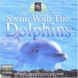 Relaxing With Nature: Swim With the Dolphins