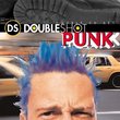 Double Shot: Punk