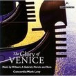 BBC Music - The Glory of Venice - Music by Willaert, Gabrieli, Merulo and Rore by N/A (2003-01-01)