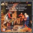 Sacred Music: Messa Hodie Christus / Magnificat
