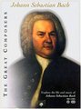 Great Composers: Johann Sebastian Bach (W/Dvd)