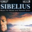 Sibelius: Music for Mixed and Female Choir