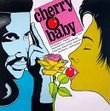 Cherry O Baby