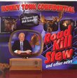 Road Kill Stew and Other News (with Special Guest Bob Schieffer)