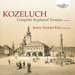 Leopold Kozeluch: Complete Keyboard Sonatas, Vol. 1