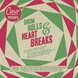 Drum Rolls & Heart Breaks