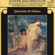 Joseph Joachim Raff: String Quartets Nos.1 and 7 ''Die Schone Mullerin""