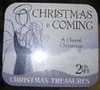 Christmas is coming: A Choral Christmas 2 CD Set Christmas Treasures