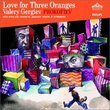 Prokofiev: Love for Three Oranges