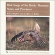Bird Songs of the Rocky Mountain States and Provinces