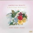 American Beauty: A Ragtime Bouquet