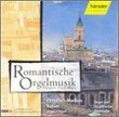 Romantische Orgelmusik (Romantic Organ Music) / Raiser