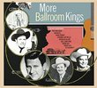 More Ballroom Kings