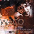 Waco: Playing With Fire (The Actual Voice of David Koresh)