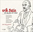 Satie-En Blanc et Noir (Fra) (Dig)