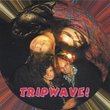 Tripwave