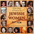 Eshet Hayil: A Tribute to Jewish Women