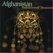 Afghanistan: Rediscovered Treasures