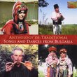 Anthology of Traditional Songs & Dances from Bulga