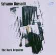 Sylvano Bussotti: The Rara Requiem