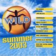 Wild, Summer 2003