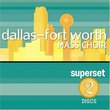 Dallas Fort Worth Mass Choir Superset