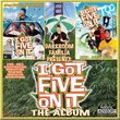 I Got Five On It - The Album