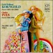 Korngold: Piano Trio, Op.1/Ives: Piano Trio