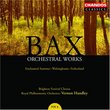 Bax: Orchestral Works, Vol. 8 - Enchanted Summer: Walsinghame; Fatherland