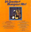 24 Greatest Bluegrass Hits { Various Artists }
