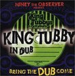 Niney Observer Presents King Tubby in Dub: Bring
