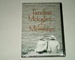 Timeless Melodies & Memories Reader's Digest 2009