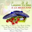Canciones De Amor a La Mexicana