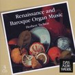 Renaissance & Baroque Organ Music