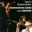 Tribute to Brecker Brothers