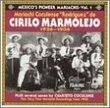 Mexico's Pioneer Mariachis, Vol. 1: Mariachi Coculense De Cirilo Marmolejo 1926-1936
